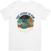 Thumbnail for The Stove Is For Display Only T-Shirt | Funny Retro Boho Kitchen Graphic Tee | Foodie Gift