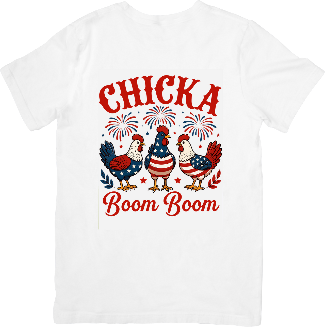 Chicka Boom Boom Patriotic Chickens T-Shirt | Funny Fourth of July Graphic Tee | 4th of July Gift
