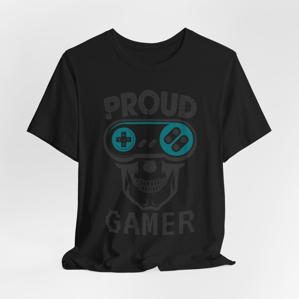 Proud Gamer T-Shirt, Funny Skull Gamer Tee, Gaming Lover Gift, Video Game Shirt for Him