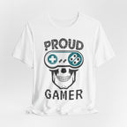 Proud Gamer T-Shirt, Funny Skull Gamer Tee, Gaming Lover Gift, Video Game Shirt for Him